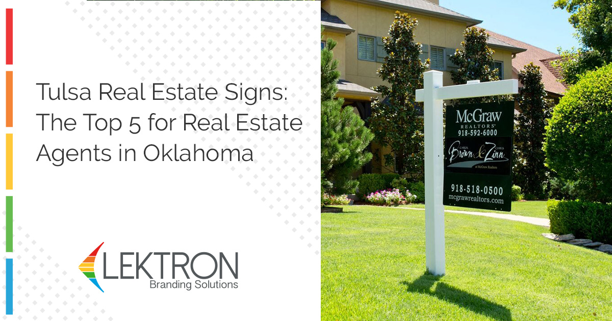 Tulsa Real Estate Signs The Top 5 for Real Estate Agents in Oklahoma